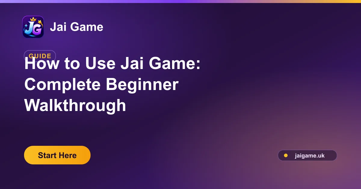 How to use Jai Game — complete beginner walkthrough